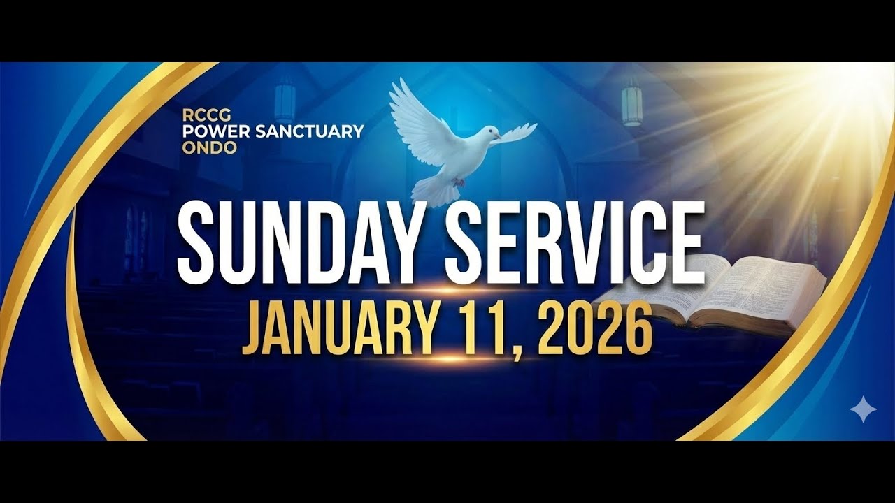 SUNDAY SERVICE || RCCG Power Sanctuary Ondo || 11th JANUARY 2026. - YouTube