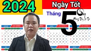 Xem Ngày Tốt Tháng 5 Năm 2024 Giáp Thìn