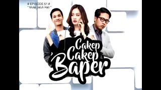 Sitkom Romantis (CCB Eps 51) Lucu Bangeett  - “ Mulai Jatuh Hati “