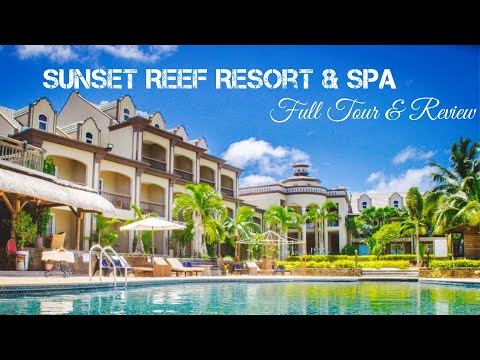 Sunset Reef Resort & Spa, Mauritius | Planning, Budget, Full tour & Review | Two days holiday & fun