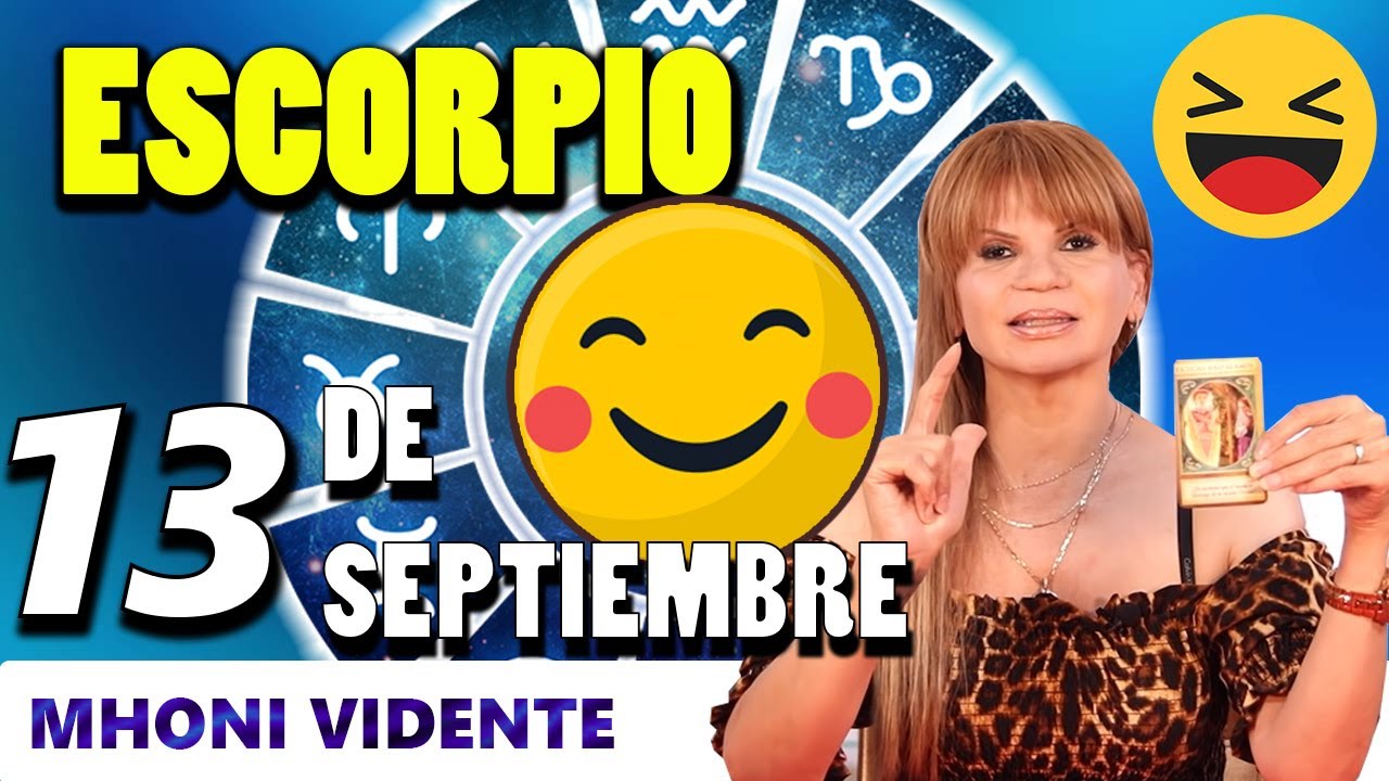 Un día estable MHONI VIDENTE Horoscopo de hoy ESCORPIO 13 de