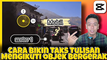 Motion Tracking Objek CUMA 1 KLIK Di Capcut | Tutorial Edit Video Di Aplikasi Gratis