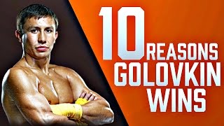 10 Reasons Gennady Golovkin Beats Canelo Alvarez