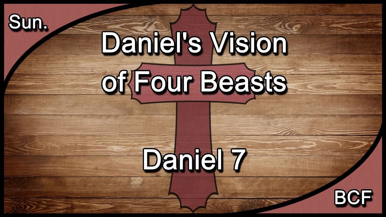 Sunday 01/26/26 Daniel's Vision of Four Beasts
