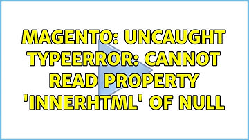 Magento: Uncaught TypeError: Cannot read property 