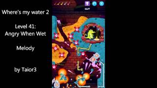 Where's my water 2 Level 41 Angry When Wet Melody