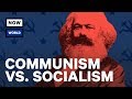 Communism vs. Socialism: What