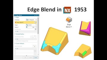 Edge Blend in NX, How to use edge blend in NX, NX cad, Siemens NX edge blend