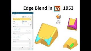 Edge Blend in NX, How to use edge blend in NX, NX cad, Siemens NX edge blend