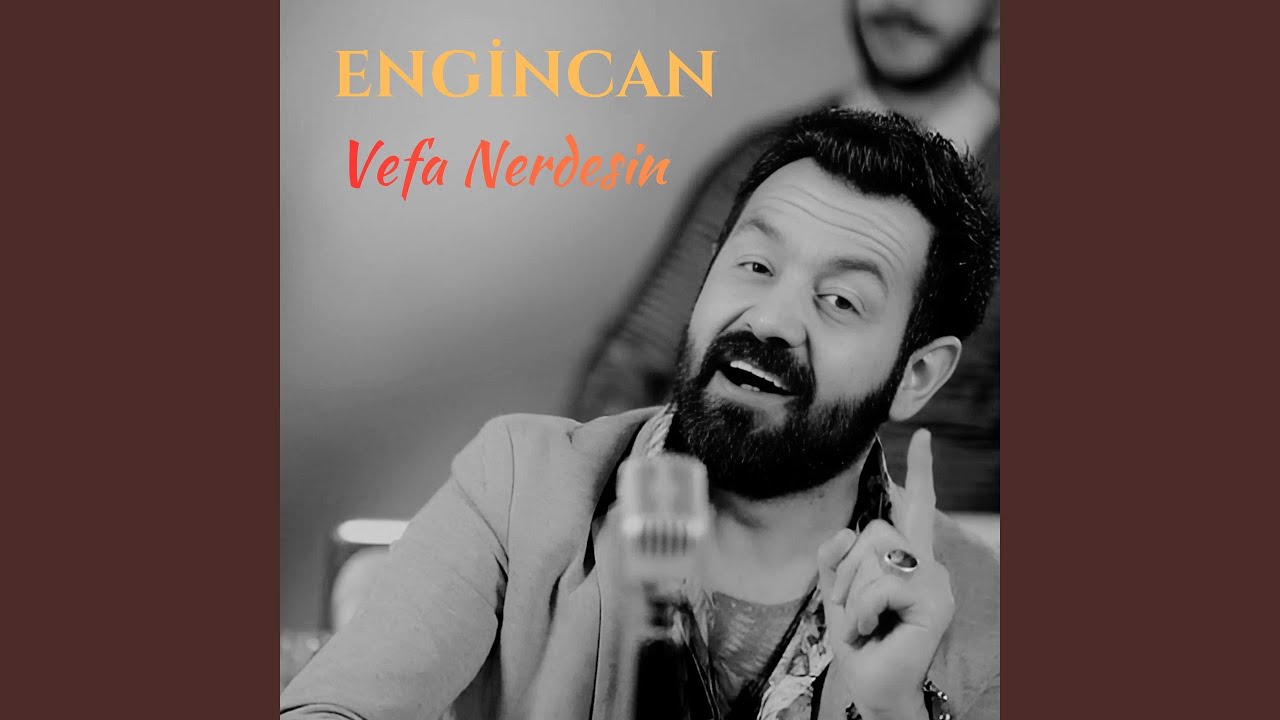 Watch Vefa Nerdesin on YouTube Watch Vefa Nerdesin on YouTube