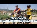 TÉCNICA MTB: CÓMO LEVANTAR RUEDA DELANTERA | Valentí Sanjuan y Laura Celdrán