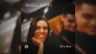 SHELL.KØRE - EU e ELA (EP)