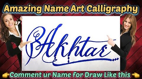Akhter Name Signature Calligraphy Status | How to improve Cursive Handwriting | Cut Marker | art