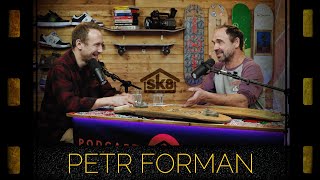 podcast SK8SHOP #45 - Petr Forman 😎