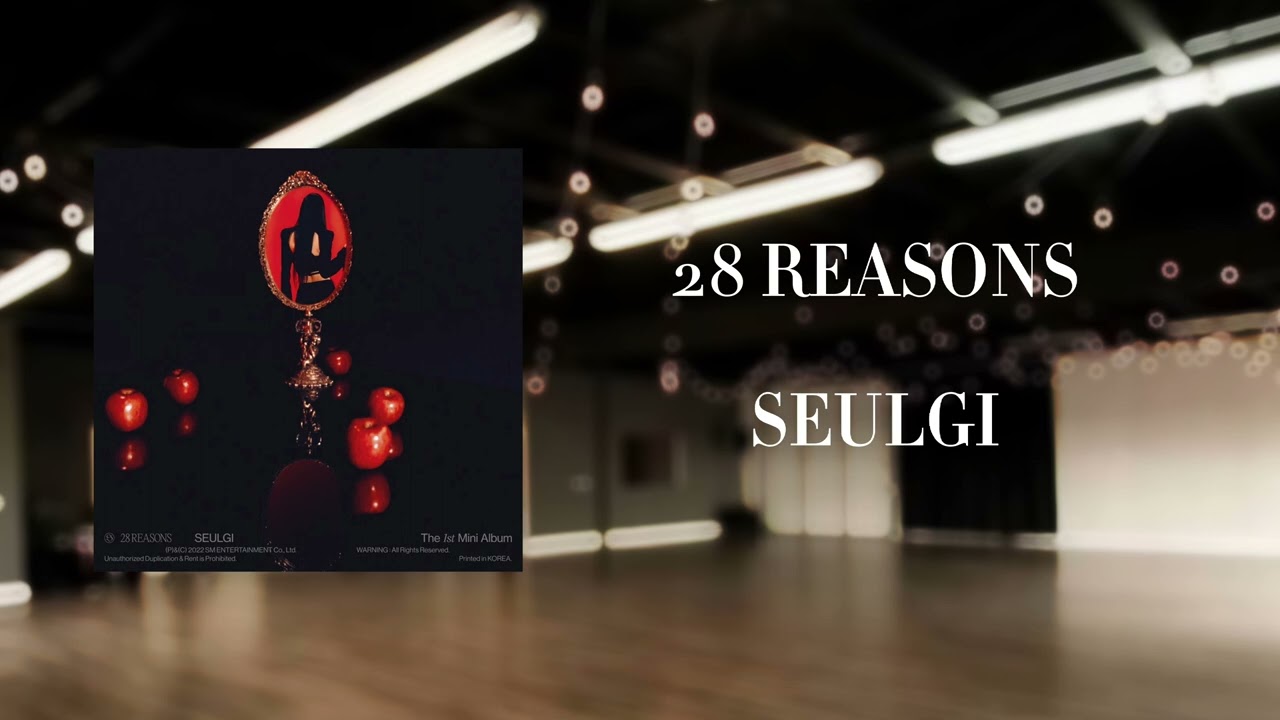 SEULGI- '28 REASONS' [EMPTY DANCE STUDIO]