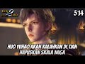 Huo Yuhao Akan Kalahkan Di Tian Hapuskan Skala Naga || SOUL LAND 2 Novel 514