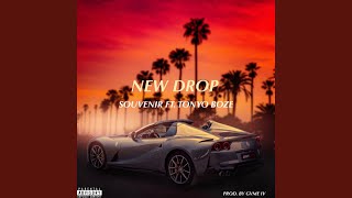 New Drop (feat. Tonyo Boze) - Souvenir