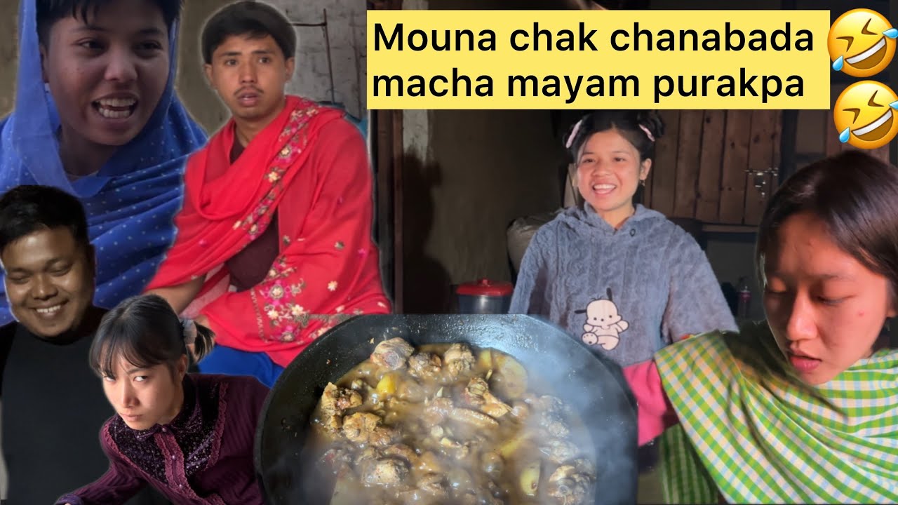 Mou singna chak chanabada macha mayam purakpa🤣||Manipurifunny||