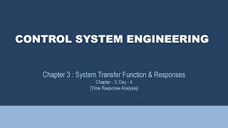 L10 | System Transfer Function &amp; Responses | Time Response Analysis | CS | TU