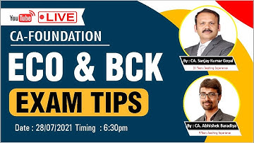 CA-FOUDATION JULY 2021 EXAM ECO & BCK EXAM TIPS | CA. Sanjay Kumar Goyal & CA. Abhishek Baradiya