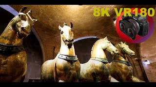 VENICE ITALY The Horses of Saint Mark in Saint Mark&#39;s Basilica 8K 4K VR180 3D Travel Videos ASMR