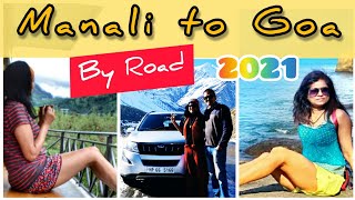 Manali To Goa By Road 2021 | 2400 Kms Route: HP-Punjab-Haryana-Delhi-UP-Rajasthan-MP-Maharashtra-Goa