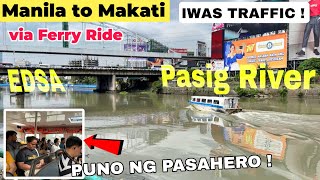 WOW ! Manila to MAKATI ! Via Ferry Ride ! Mas mabilis na byahe ! Escolta Manila to Makati