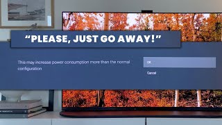 This Message Cannot Be Removed | Sony Bravia TV Power Consumption Popup