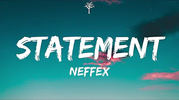 NEFFEX - Statement (Lyrics)