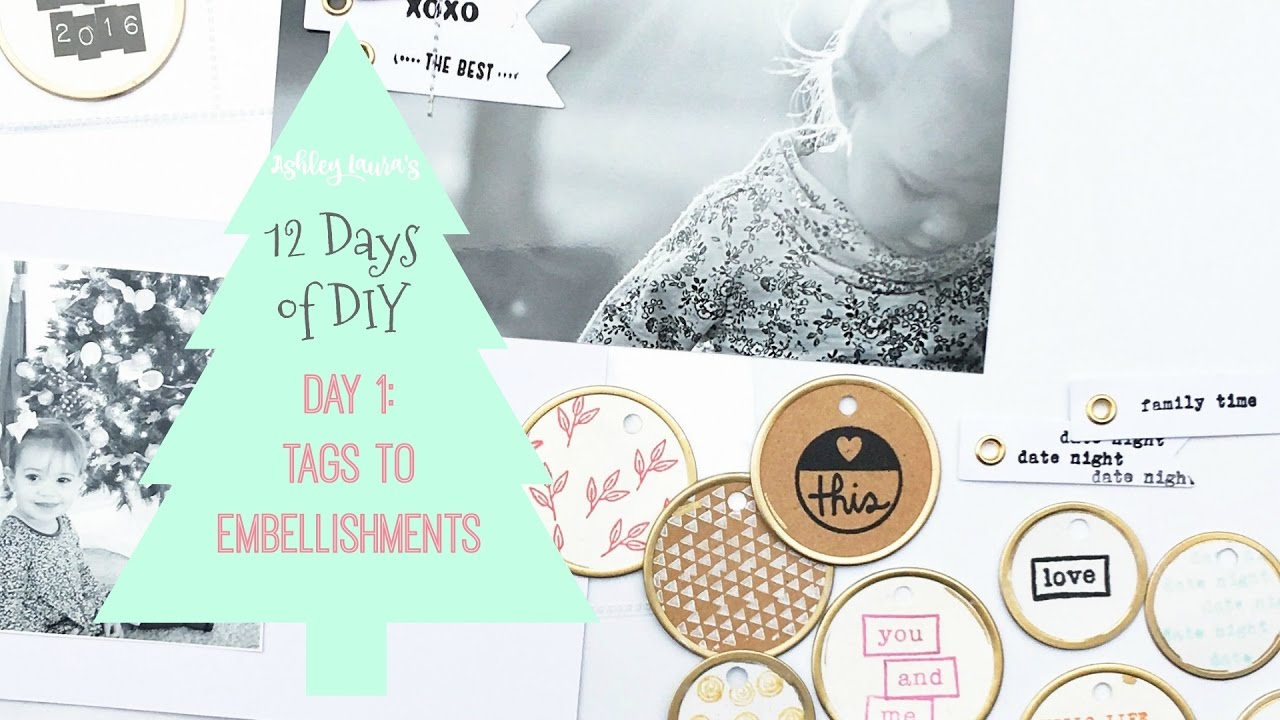 12 Days of DIY Tags to Embellishments YouTube