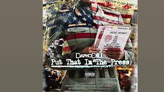 DaphoDILL - Put That In The Press (Audio)