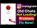 Instagram Old Chats Not Loading Fix 2026 | Instagram Failed to Load Messages | Instagram DM Loading