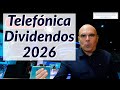 Telefnica por fin mejora dividendos con el plan 2026