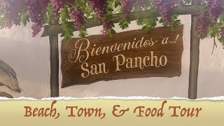 San Pancho Mexico 🇲🇽 - Food, Town, & Beach tour