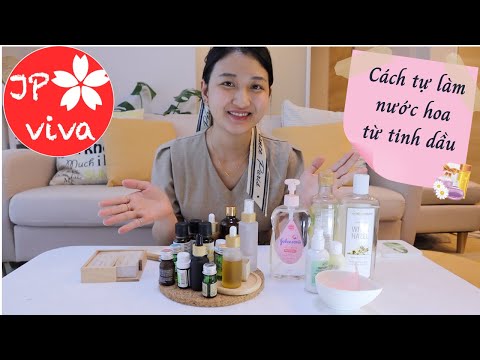 Video: Cách Pha Tinh Dầu