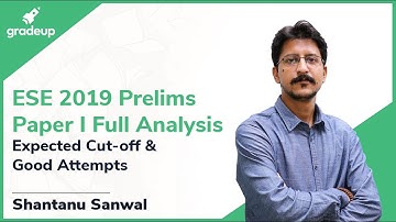 ESE/IES 2019 Prelims Paper 1 Analysis - Gradeup