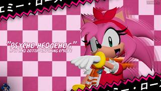 PSYCHO HEDGEHOG Amy Rose and 2011X Emote - EXE: Broken Code OST