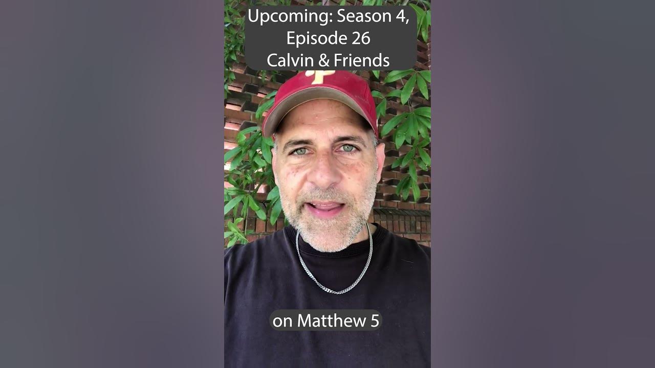 Invite to s4 ep26 and commentary on matthew 5 youtube