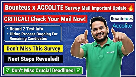 BOUNTEOUS x ACCOLITE Survey Mail Out | Round 2 Test Info & Full Hiring Process Update!