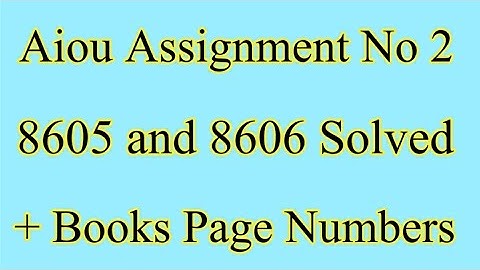8605 And 8606 B.ed Solved Assignment No 2|And Books page Numbering