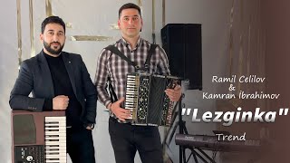 Ramil cəlilov & Kamran İbrahimov - Yeni Lezginka *TREND*  OFFICIAL VIDEO 2024