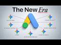 The New Era of Google Ads is Here