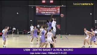 U18M.  ZENTRO BASKET vs REAL MADRID. Liga Junior FBMadrid 22/23 #BasketCantera.TV