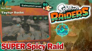 Splatoon Raiders - Taytur Rocks (SUPER Spicy Raid)