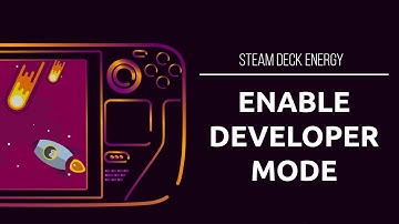 Enable Developer Mode on the Steam Deck