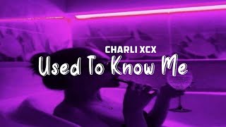 Charli XCX  - Used To Know Me  || Baddie Enegry 💸