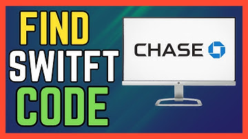 How To Find Chase Bank Swift Code - (Full Guide 2024)