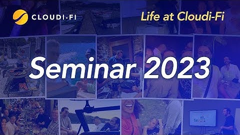 2023 Cloudi-Fi Seminar 🏄🏻‍♀️