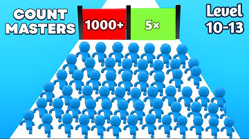 🔥 Count Master -  Level 10 - 13 – Epic Crowd Clash & Max Level Challenge! 🧍‍♂️⚔️