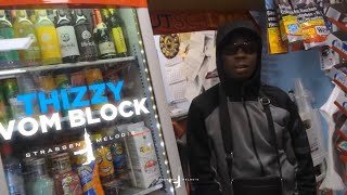 THIZZY - VOM BLOCK (OFFICIAL VIDEO) #vomblock #thizzy